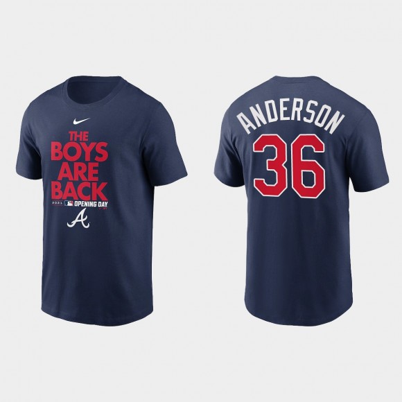 Braves Ian Anderson 2021 Opening Day Navy Phrase T-Shirt